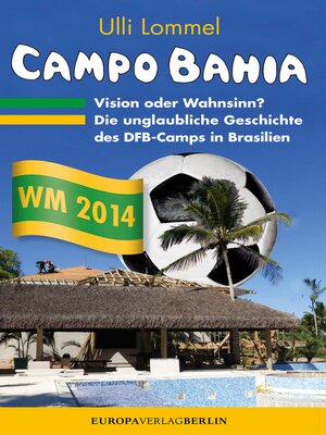 cover image of CAMPO BAHIA – Vision oder Wahnsinn